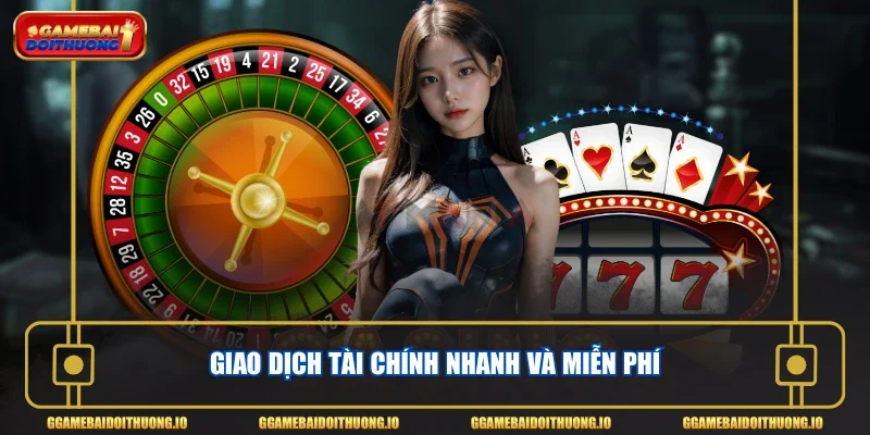 Giao dịch tài chính nhanh và miễn phí